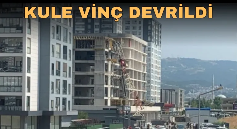 Bursa'da kule vinç faciası!