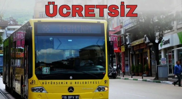 Bursa'da bayramda ücretsiz ulaşım desteği