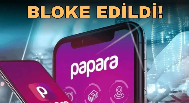 Papara'da şok gelişme! Bakiyelere geçici bloke geldi