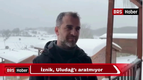İznik Uludağ'ı aratmıyor