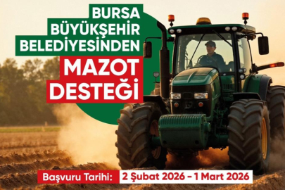 Bursa Büyükşehir'in mazot desteği başvuruları başladı